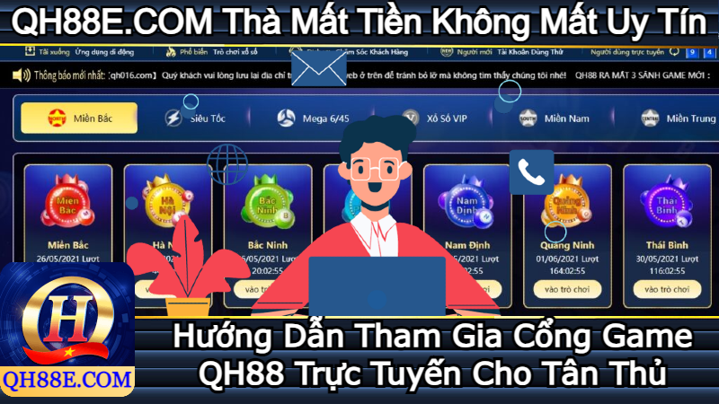 Hướng Dẫn Tham Gia Cổng Game QH88 Trực Tuyến Cho Tân Thủ